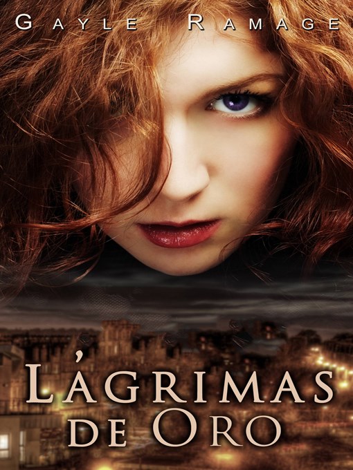 Title details for Lágrimas De Oro by Gayle Ramage - Available